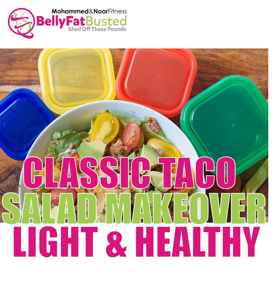 HOW WE GAVE THE CLASSIC TACO SALAD A MAKEOVER & CREATED A LIGHT HEALTHY TACO SALAD RECIPE