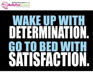 beachbody-bellyfatbusted-mohammed-wake-up-with0determination-go-to-bed-with-satisfaction--motivation-7-4-2016