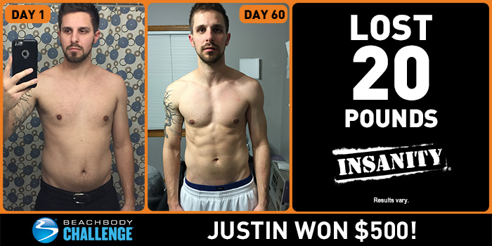 JUSTIN LOST 20 POUNDS IN JUST 60 DAYS, WON $500