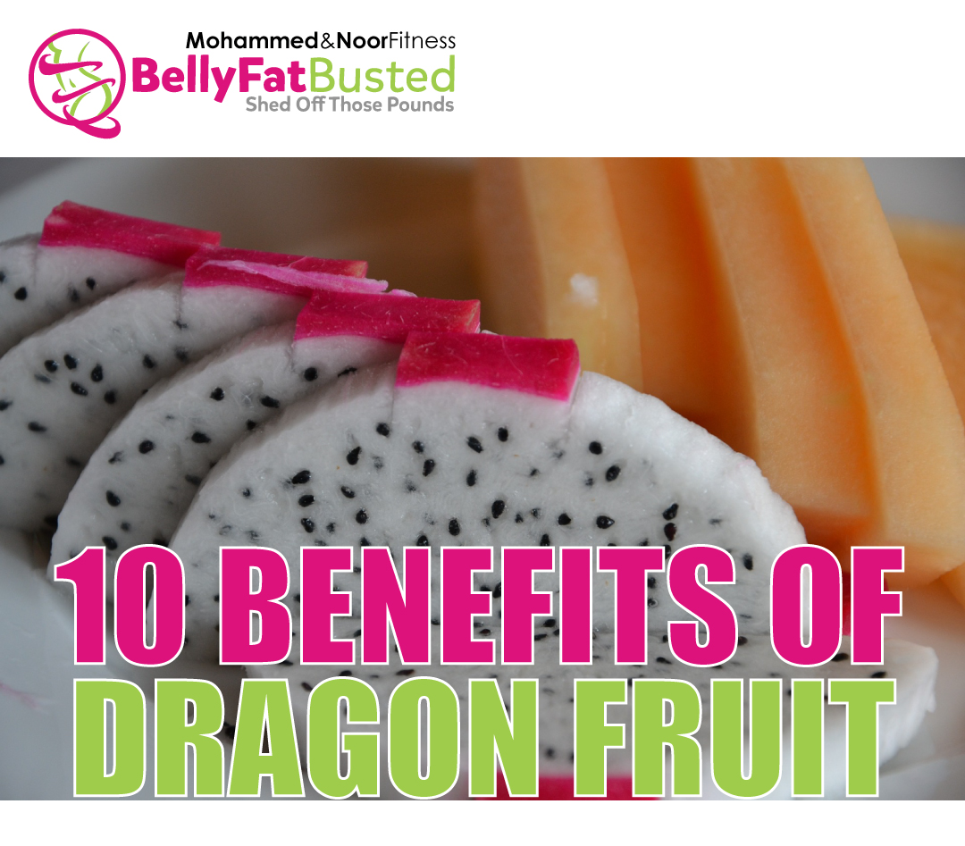 10 BENEFITS OF DRAGON FRUIT