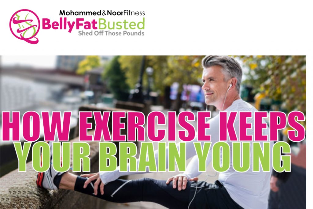 HOW EXERCISE KEEPS YOUR BRAIN YOUNG
