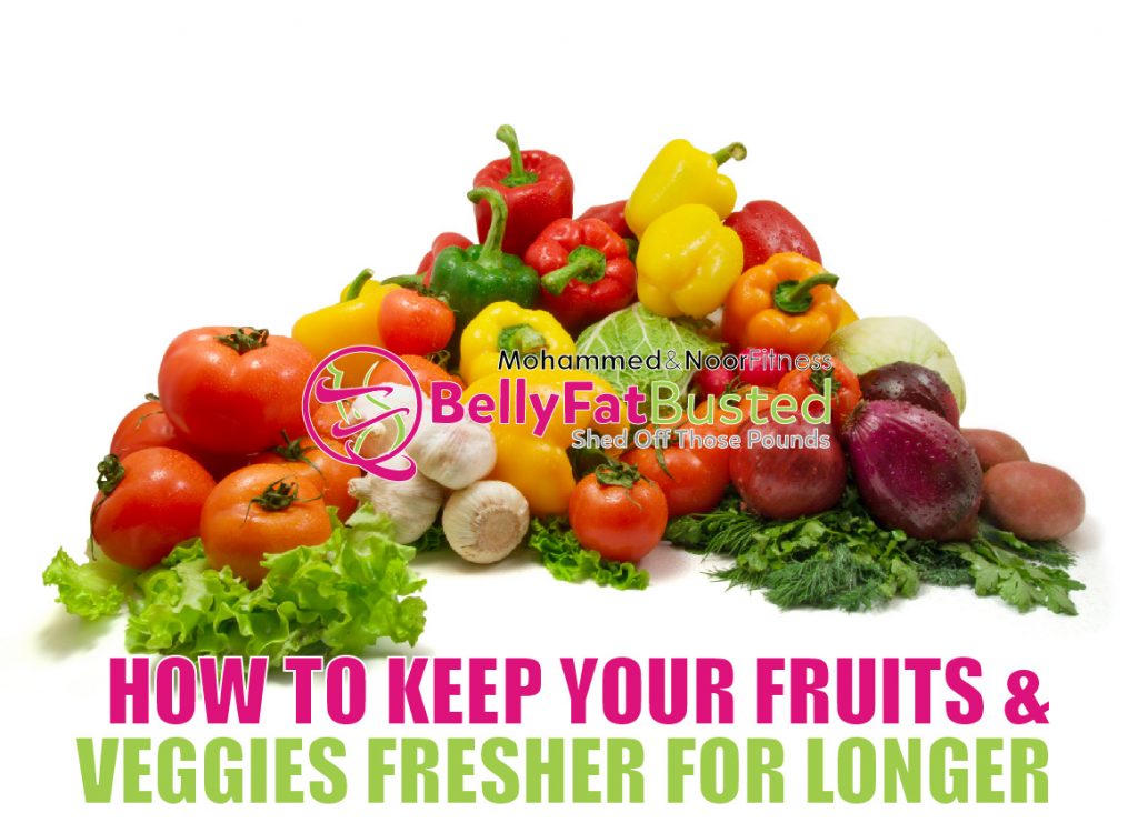 HOW TO KEEP YOUR FRUITS AND VEGGIES FRESHER FOR LONGER