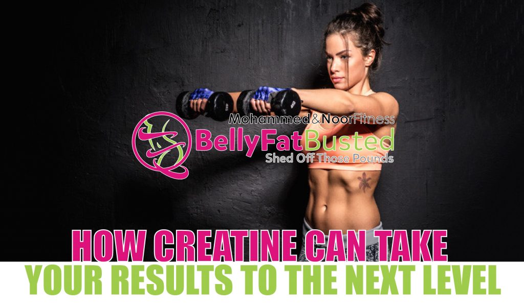 HOW CREATINE CAN TAKE YOUR RESULTS TO THE NEXT LEVEL