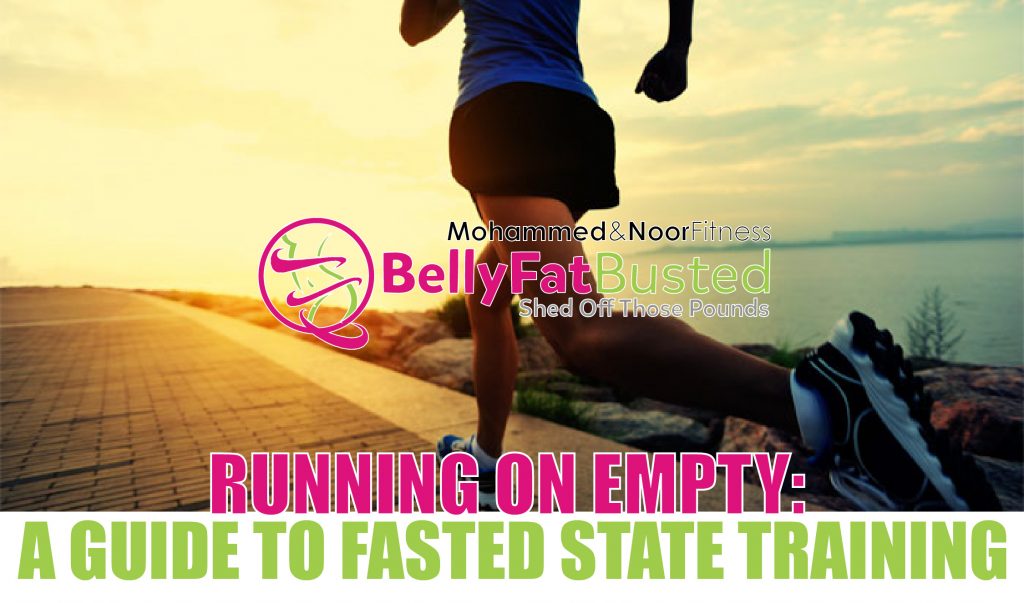RUNNING ON EMPTY: A GUIDE TO FASTED STATE TRAINING