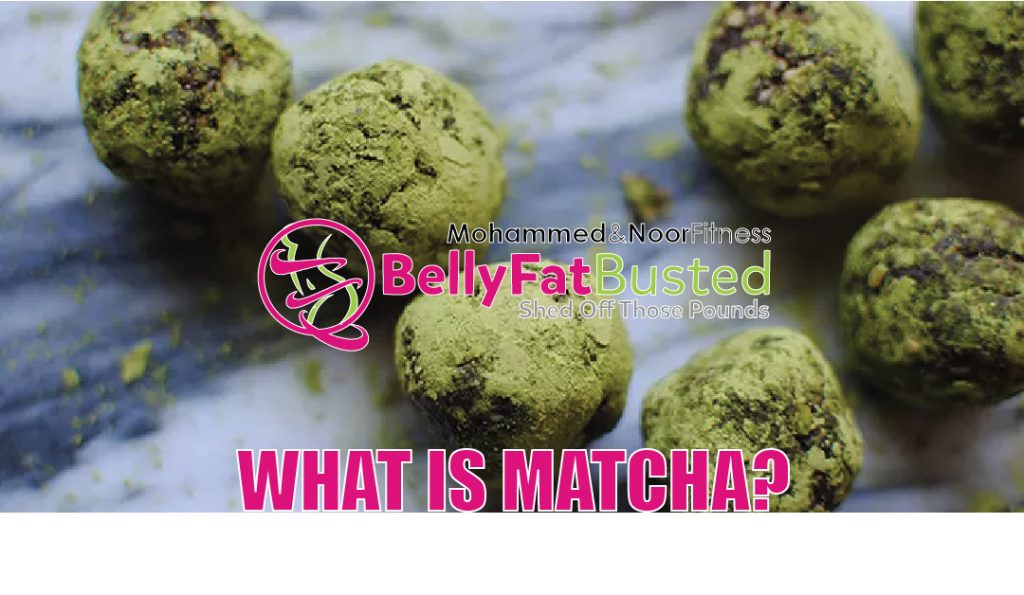 WHAT IS MATCHA?
